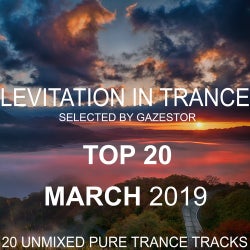 VA - Levitation In Trance TOP 20 (March 2019)