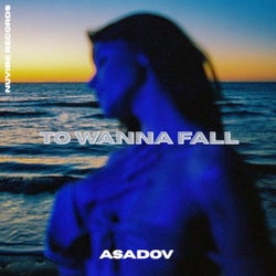 To Wanna Fall
