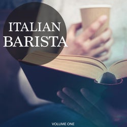 Italian Barista, Vol. 1 (30 Wonderful Lounge & Down Beat Tracks)