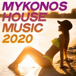 Mykonos House Music 2020