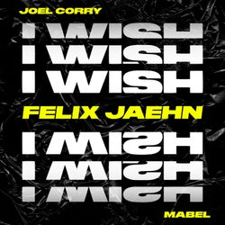 I Wish (feat. Mabel) [Felix Jaehn Extended Remix]