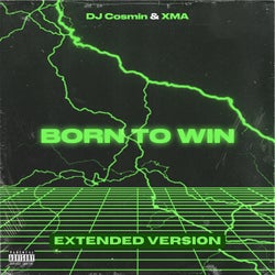 Born To Win (Extended Version)