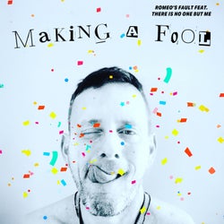 MAKING A FOOL