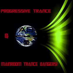 Progressive Trance & Mainroom Trance Bangers!