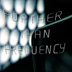 Further Than Frequency