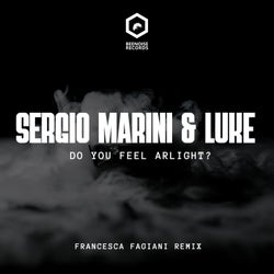 Do You Feel Alright? (Francesca Fagiani Remix)