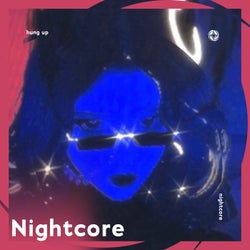 Hung Up - Nightcore