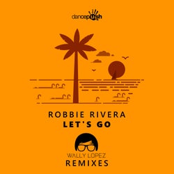 Let's Go (Wally Lopez Remixes)