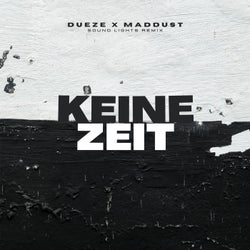 Keine Zeit (Sound Lights Remix)