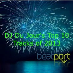 DJ Du Jour's Top 10 of 2013