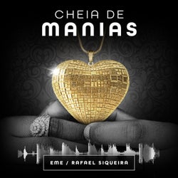 Cheia de Manias (EME E Raphael Siqueira Remix)