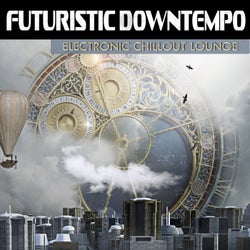 Futuristic Downtempo (Electronic Chillout Lounge)
