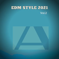 EDM STYLE 2021, Vol.2