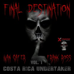 Final Destination Costa Rica Undertaker, Vol. 1