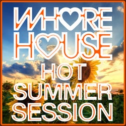 Whore House Hot Summer Session