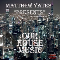 Our House Music
