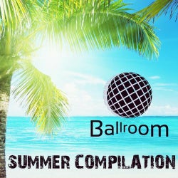 Summer Compilation - Ballroom