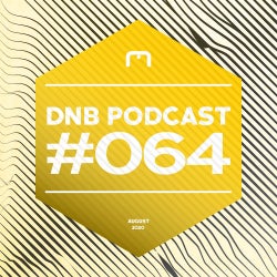 DNB PODCAST #064 - AUGUST 2020