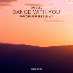 Dance with You (Popcorn Poppers Dub Remix)