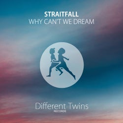 Why Can't We Dream