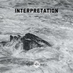 Interpretation, Vol. 02 | Remixes Only