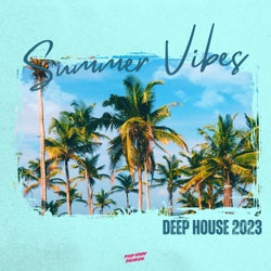 Summer Vibes - Deep House 2023