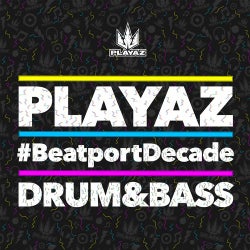 Playaz #BeatportDecade Drum & Bass