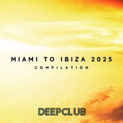 Miami to Ibiza 2025