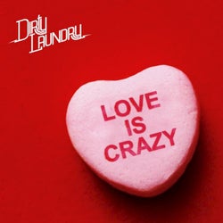 Love Is Crazy (Remixes)
