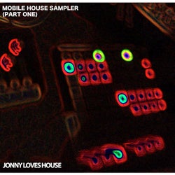 Mobile House Sampler (Part One)