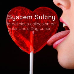 System Sultry: A Delicious Collection Of Valentine's Day Tunes
