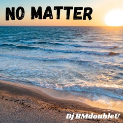 No Matter