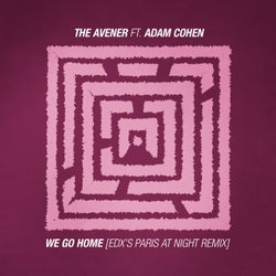 We Go Home (EDX's Paris at Night Remix)