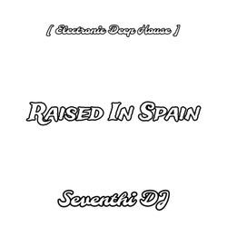 Raised in Spain (EDH)