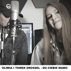 DO CIEBIE MAMO
