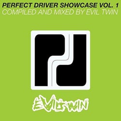 Perfect Driver Showcase, Vol. 1 (Compiled & Mixed by Evil Twin)