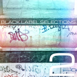 Black Label Selections, Pt. 2