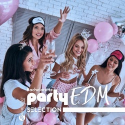 Bachelorette Party EDM Selection