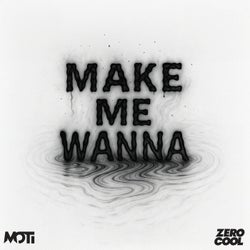Make Me Wanna