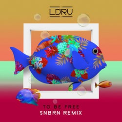 To Be Free - SNBRN Remix