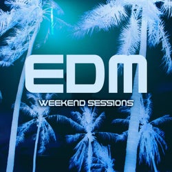 Weekend Sessions: EDM