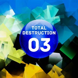 Total Destruction 03