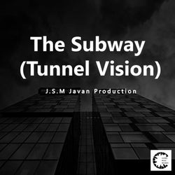 The Subway (Tunnel Vision)
