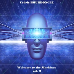 Welcome to the Machines, Vol. 2