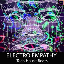 Electro Empathy (Tech House Beats)