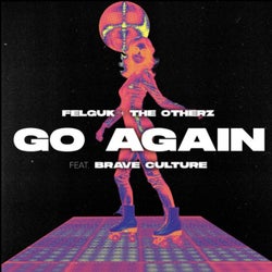 Go Again (feat. Brave Culture) (Extended Mix)