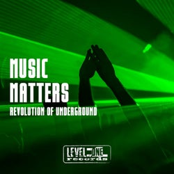Music Matters (Revolution Of Underground)