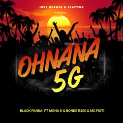 Ohnana 5G (feat. Moha K, MC FIOTI, Bonde R300)