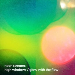 High Windows / Glow With The Flow