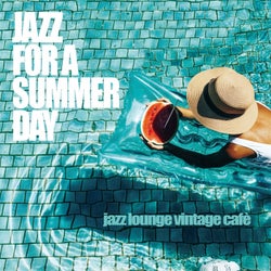Jazz for a Summer Day (Jazz Lounge Vintage Cafe)